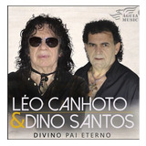 eterna-eterna Cd Leo Canhoto Dino Santos Divino Pai Eterno