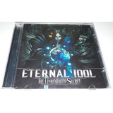 Eternal Idol   The Unrevealed