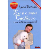 Eu E O Meu Cachorro Uma Historia Inesquecivel Col Vivendo Aprendendo Não Aplica De Trevisan Série Não Aplica Vol Não Aplica Editora Editora Da Mente Capa Mole Edição 1 Em Português 2014