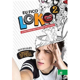 Eu Fico Loko Vol 2 Novas Paginas