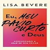 Eu Meu Pavio Curto E Deus Aprendendo A Irar Se Sem Pecar