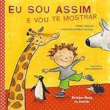 Eu Sou Assim E Vou Te Mostrar