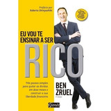 Eu Vou Te Ensinar A Ser Rico De Zruel Bem Editorial Editora Gente Livraria E Editora Ltda Tapa Mole En Português 2016