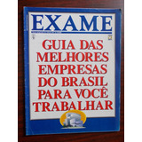 Exame Especial. Guia Das Melhores Empresas Do Brasil Para Vo