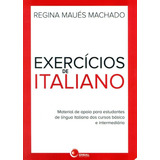 Exercícios De Italiano De Machado Regina Maues Bantim Canato E Guazzelli Editora Ltda Capa Mole Em Italiano 2011