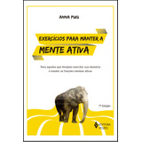 Exercícios Para Manter A Mente Ativa De Puig Anna Editorial Editora Vozes Ltda Tapa Mole En Português 2014
