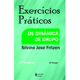 Exercícios Práticos De Dinâmica De Grupo Vol I De Fritzen Silvino José Editorial Editora Vozes Ltda Tapa Mole En Português 2013