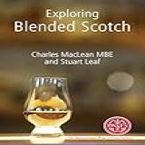 Exploring Blended Scotch IWFS Monographs