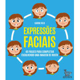 Expressões Faciais: 40 Frases Para Completar Escolhendo Uma Imagem De Rosto, De Reis, Carine. Editora Urbana Ltda Em Português, 2021