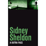 face a face-face a face A Outra Face De Sheldon Sidney Editora Record Ltda Capa Mole Em Portugues 2011