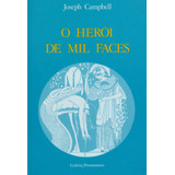 face a face-face a face O Heroi De Mil Faces De Campbell Joseph Editora Pensamento cultrix Ltda Capa Mole Em Portugues 1989