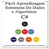 Fácil Aprendizagem Estruturas De Dados E Algoritmos C Aprenda Graficamente Estruturas De Dados E Algoritmos C Melhor Do Que Antes