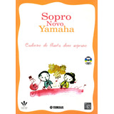 faluja-faluja Sopro Novo Yamaha Flauta Doce Soprano De Yamaha Editora Irmaos Vitale Editores Ltda Capa Mole Em Portugues 2006