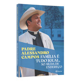 Familia E Tudo Igual