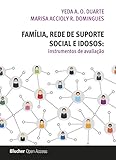 Família Rede De Suporte Social E Idosos Instrumentos De Avaliação