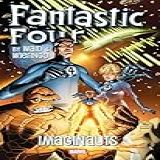 Fantastic Four By Waid Wieringo Imaginauts