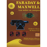 Faraday E Maxwell Luz Sobre Os Campos