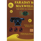 Faraday Marwell Luz Sobre Os Campos De Frederico Firmo De Souza Cruz Pela Odysseus