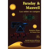 Faraday Maxwell Luz Sobre Os Campos