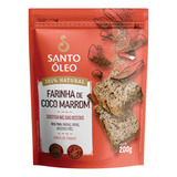 Farinha Coco Marrom Vegano Integral S glúten 200g Santo Óleo