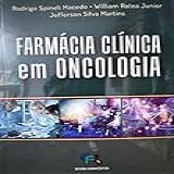FARMÁCIA CLÍNICA Em ONCOLOGIA Ed 2021