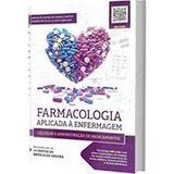 Farmacologia Aplicada A Enfermagem Cálculos E Administraç