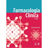 Farmacologia Clínica De Ford Susan M Editora Guanabara Koogan Ltda Capa Mole Em Português 2019
