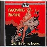 Fascinating Rhythm CD  Original Songs Of The 1920s  Flappers   Prohibition Parties  Charleston Dancing  Remastered By Past Perfect Vintage Music