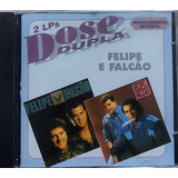 Felipe E Falcão Dose Dupla Cd Original Lacrado