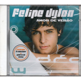 felipe valente-felipe valente Cd Felipe Dylon Amor De Verao Original Lacrado