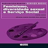 Feminismo Diversidade Sexual E Serviço Social