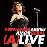 Fernanda Abreu  Universal Music   Amor Geral  A Live   CD