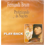 fernanda brum-fernanda brum Cd Fernanda Brum Profetizando As Nacoes Playback