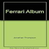 Ferrari Album 3  Paperback  Thompson  Jonathan