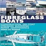 Fibreglass Boats  Construction  Gel Coat  Stressing  Blistering  Repair  Maintenance