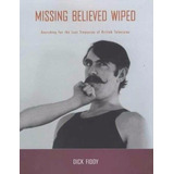 fiddy-fiddy Missing Believed Wiped Livro Em Ingles