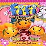 Fifi E As Floriguinhos Dvd