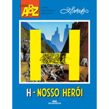 filipe pinto-filipe pinto H Nosso Heroi De Pinto Ziraldo Alves Serie Abz Ziraldo Editora Melhoramentos Ltda Capa Mole Em Portugues 2015