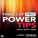 Final Cut Pro Power Tips  Voices That Matter   English Edition 