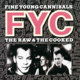 fine young cannibals-fine young cannibals Cd Importado Fine Young Cannibals The Raw The Cooked