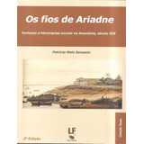 Fios De Ariadne Os Fortunas E Hierarquias Sociais Na Am