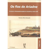 Fios De Ariadne Os Fortunas E Hierarquias Sociais Na Amaz