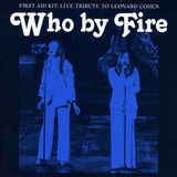 first aid kit-first aid kit Cd Who By Fire