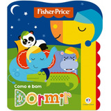 Fisher price Como É Bom Dormir De Cultural Ciranda Como É Bom Editorial Ciranda Cultural Editora E Distribuidora Ltda Tapa Mole En Português 2017