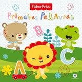 Fisher price Primeiras Palavras De Ciranda Cultural Série Licenciados Escolares Ciranda Cultural Editora E Distribuidora Ltda Capa Mole Em Português 2016