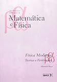 Física Moderna Teorias E Fenômenos Volume 8 Coleção Metodologia Do Ensino
