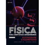 Física Para Cientistas E Engenheiros Volume 3 Eletricidade E Magnetismo De W Jewett Jr John Editorial Cengage Learning Edições Ltda Tapa Mole En Português 2017
