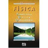 Física Termologia Optica Ondulatoria De Djalma Nunes Da Silva Parana Editora Atica didaticos Grupo Somos K12 Capa Mole Em Português