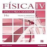Física VOL IV - Ótica E Física Moderna- Volume IV- Ótica E Física Moderna- Volume 4