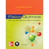 Físico química Para As Ciências Químicas E Biológicas Volume 1 De Chang Raymond Editorial Amgh Editora Ltda Tapa Mole En Português 2009